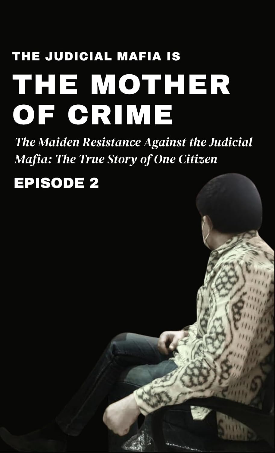capítulo por capítulo baixar The Judicial Mafia is the Mother of Crime: The Maiden Resistance Against the Judicial Mafia: The True Story of One Citizen (English Edition)