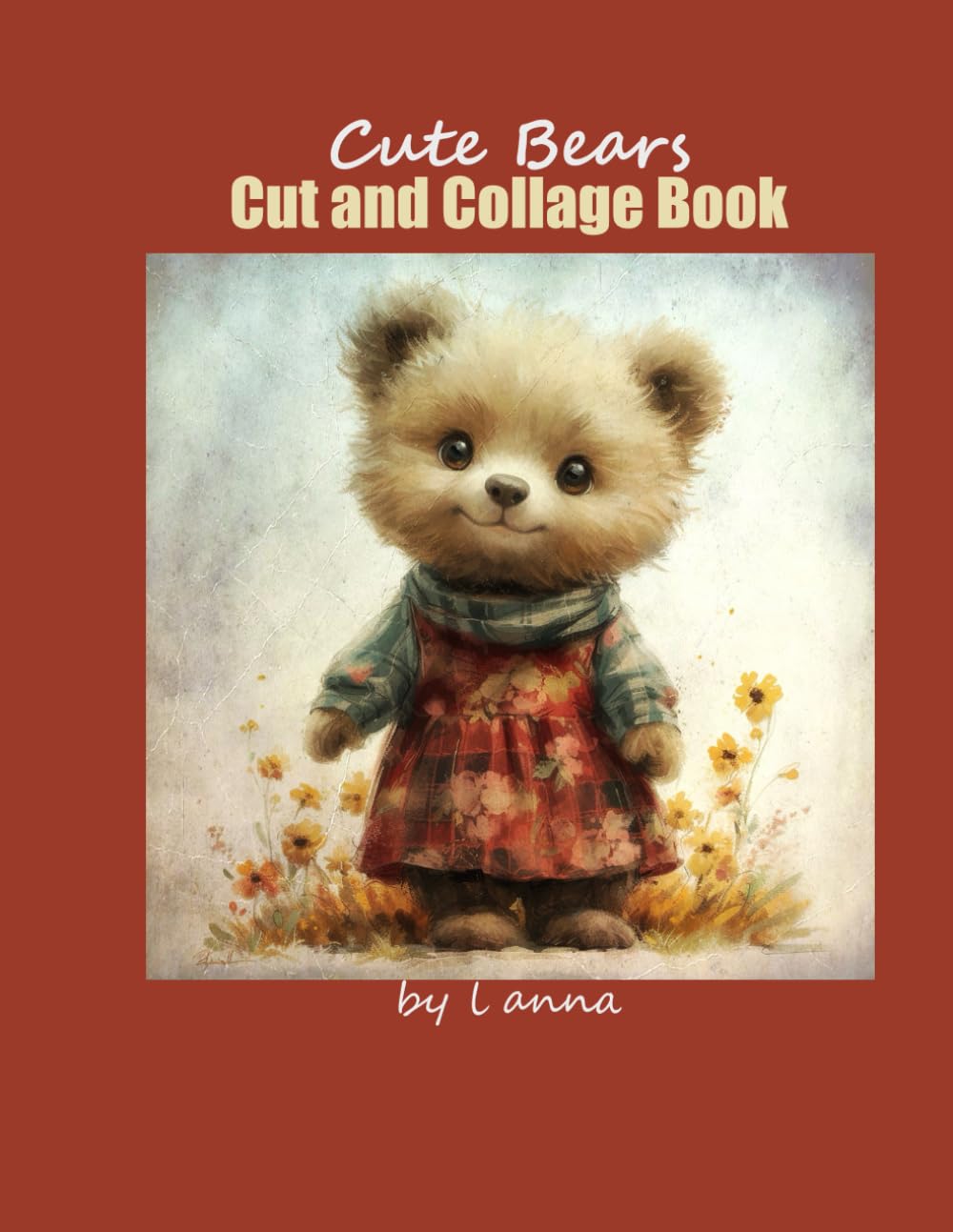 capítulo por capítulo baixar Cute Bears Cut and Collage book: 8.5X11 in.,34 pages,single sided,cute bears cut and collage for junk journaling,decoupage and paper crafts.