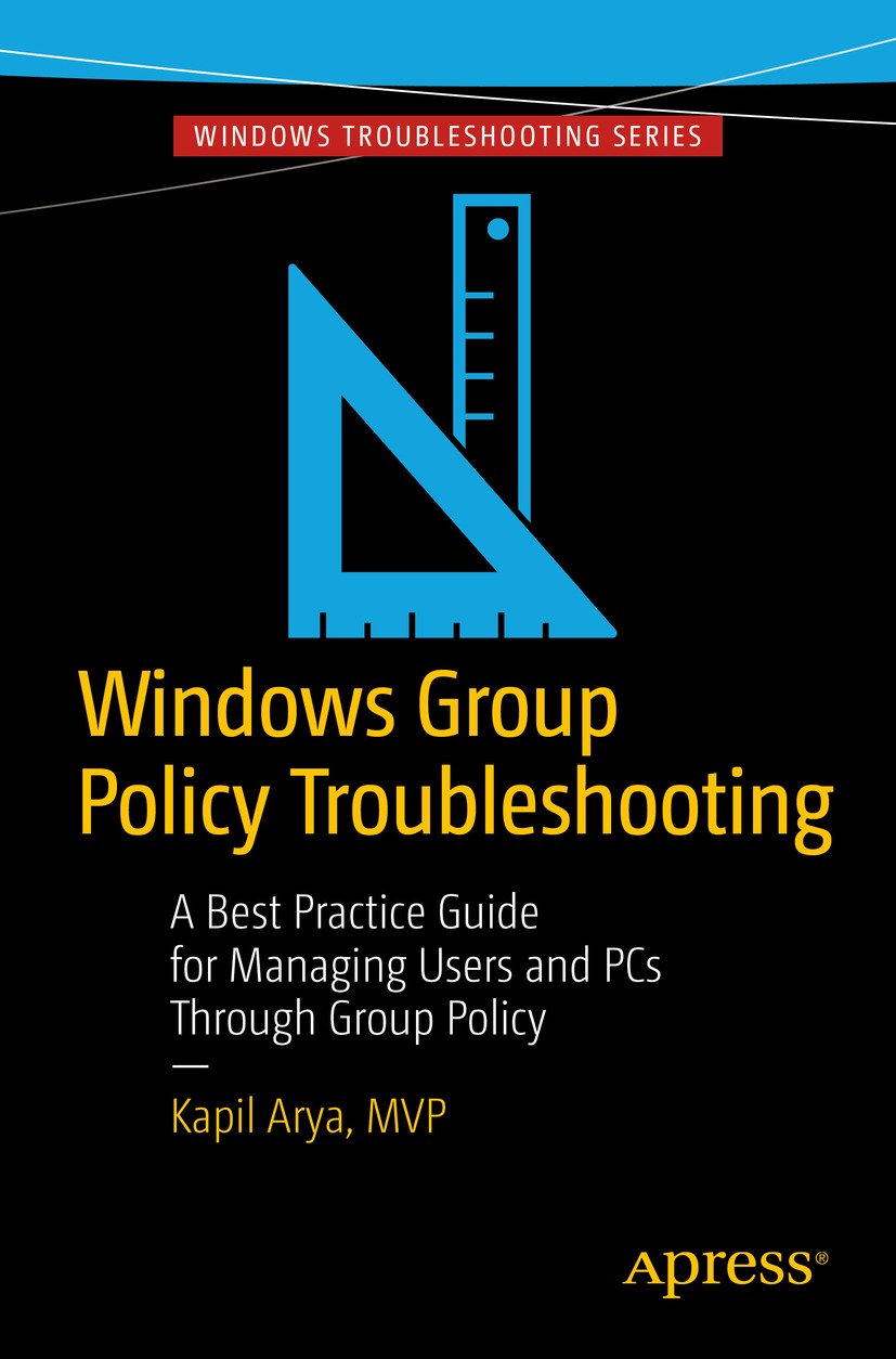 ler totalmente Windows Group Policy Troubleshooting: A Best Practice Guide for Managing Users and PCs Through Group Policy (English Edition)
