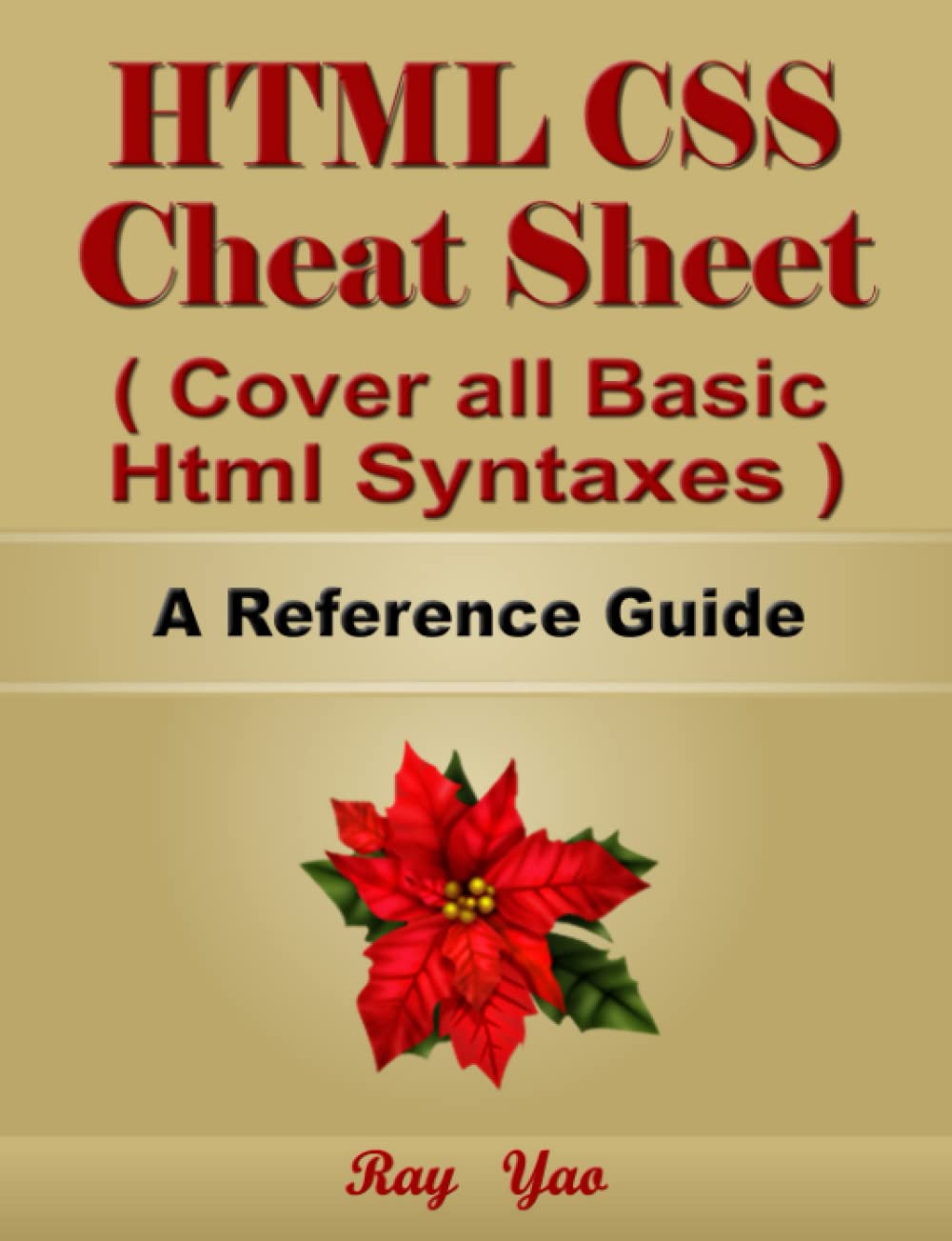 HTML Cheat Sheet, Cover all Basic HTML Syntaxes, A Reference Guide: HTML Programming Syntax Book, Syntax Table & Chart, Quick Study Workbook (Syntax Series) baixar o livro de graça