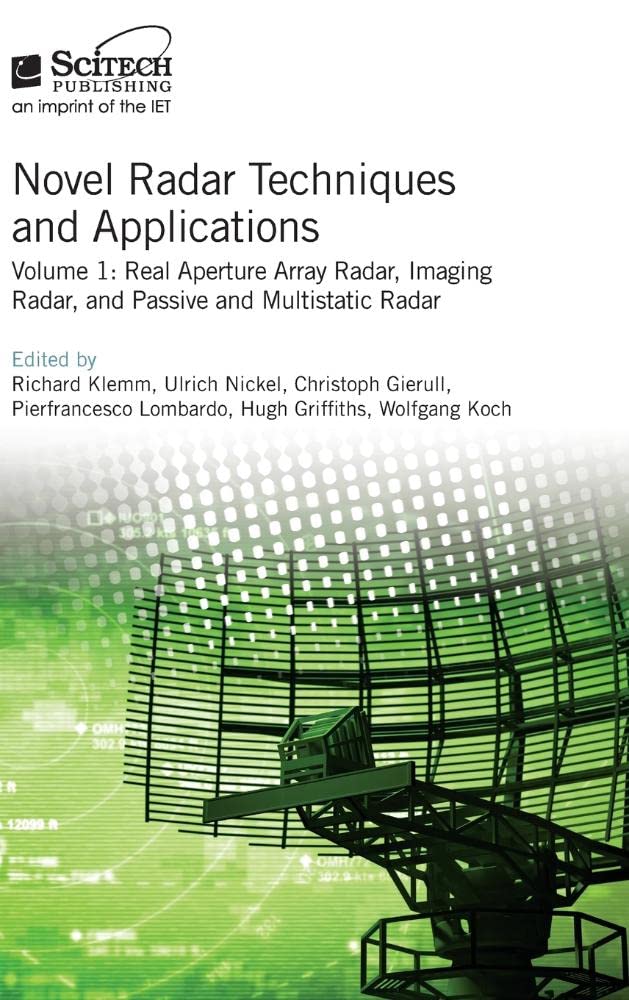 capítulo por capítulo baixar Novel Radar Techniques and Applications: Real Aperture Array Radar, Imaging Radar, and Passive and Multistatic Radar: Volume 1