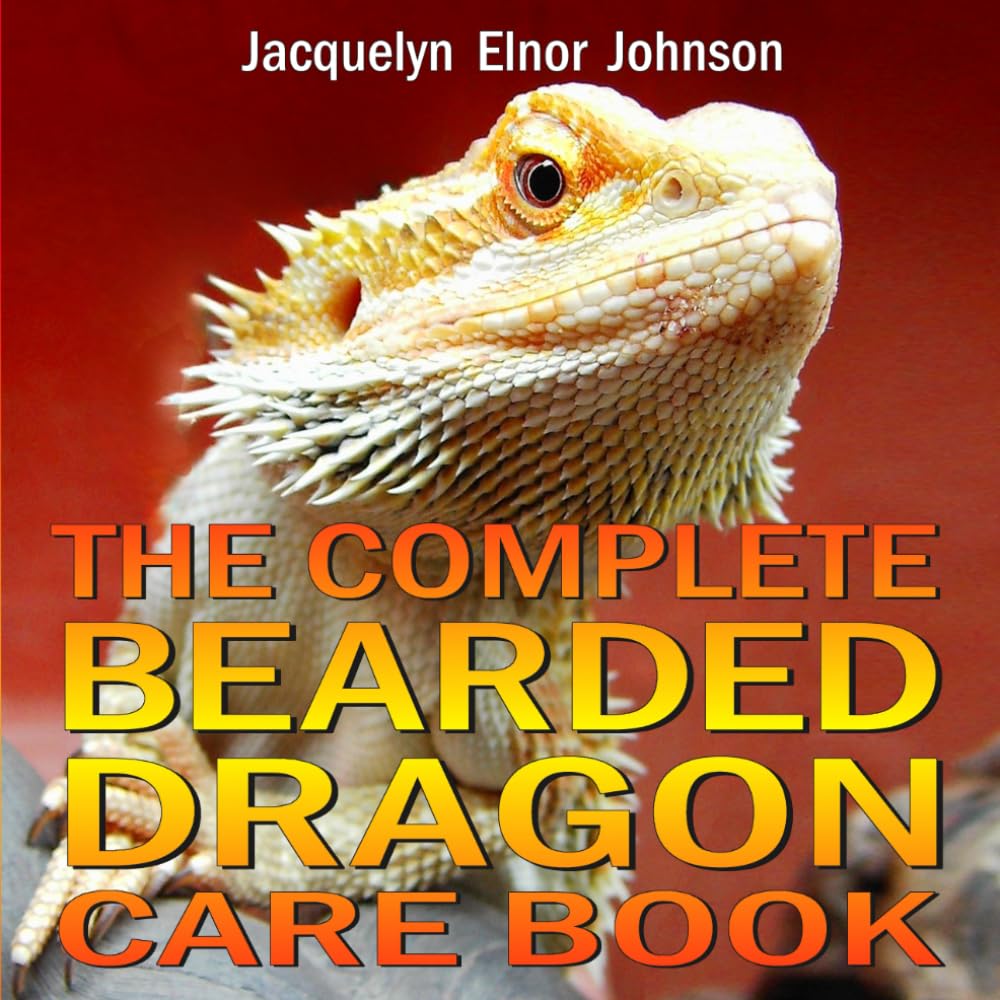 ler totalmente The Complete Bearded Dragon Care Book: Everything You Need To Know To Have A Healthy, Happy Pet Bearded Dragon Including Diet, Housing, Behaviour and Health Care