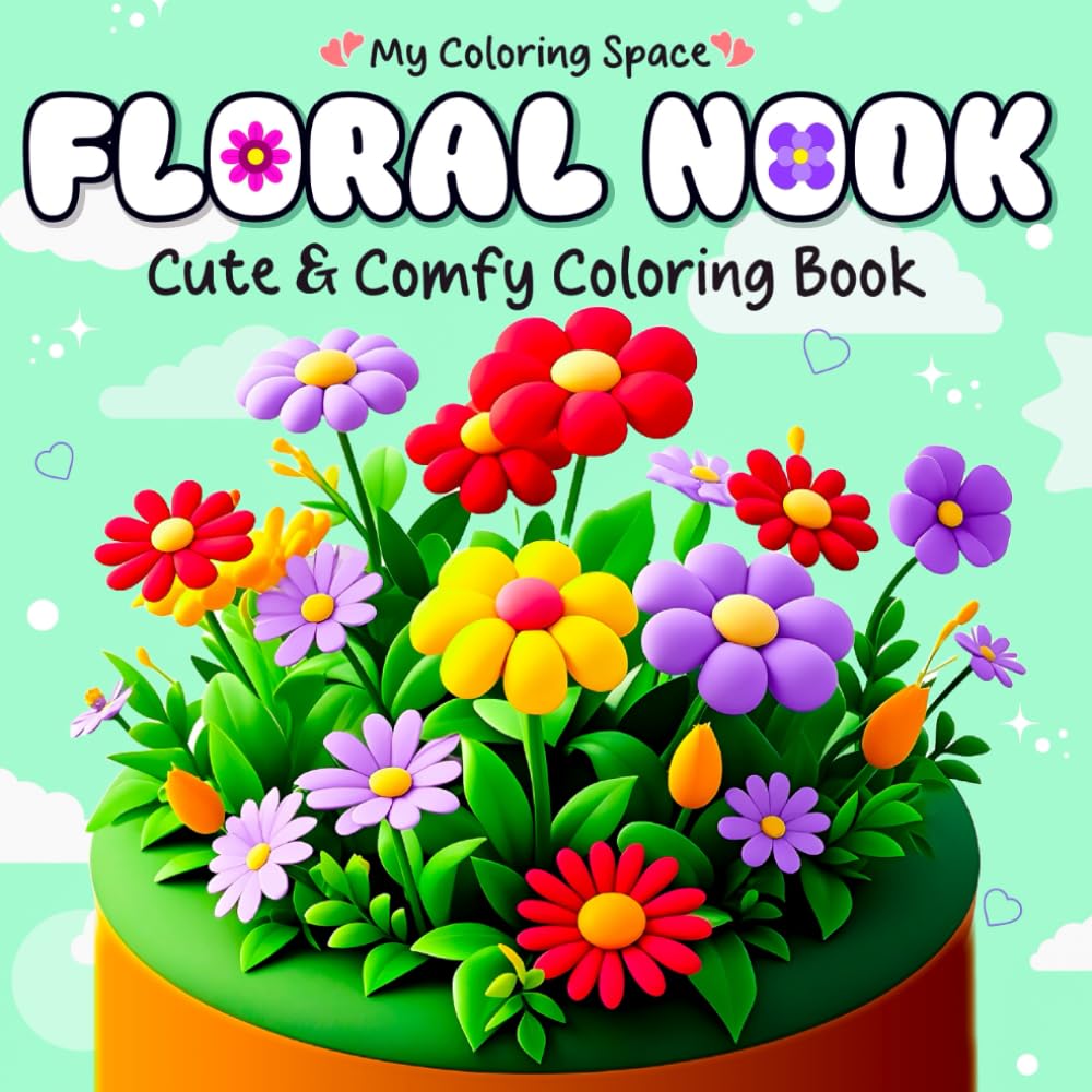 Floral Nook Coloring Book: Easy, Comfy & Bold Flower designs to Relief Stress and Fun for Adults & Teens with creative Colorful Cover baixar livro de graça