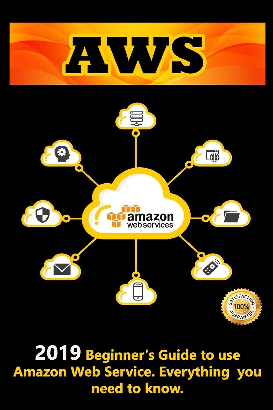 ler totalmente Aws: 2019 Beginner's Guide to use Amazon Web Service. Everything you need to know