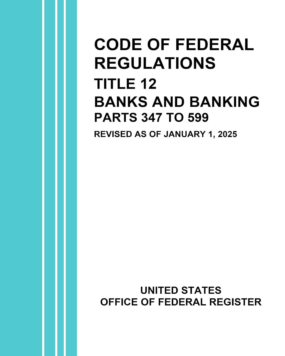 ler totalmente Code of Federal Regulations Title 12 Banks and Banking Parts 347 to 599 Revised as of January 1, 2025 (CFR Banks and Banking 2025) (English Edition)