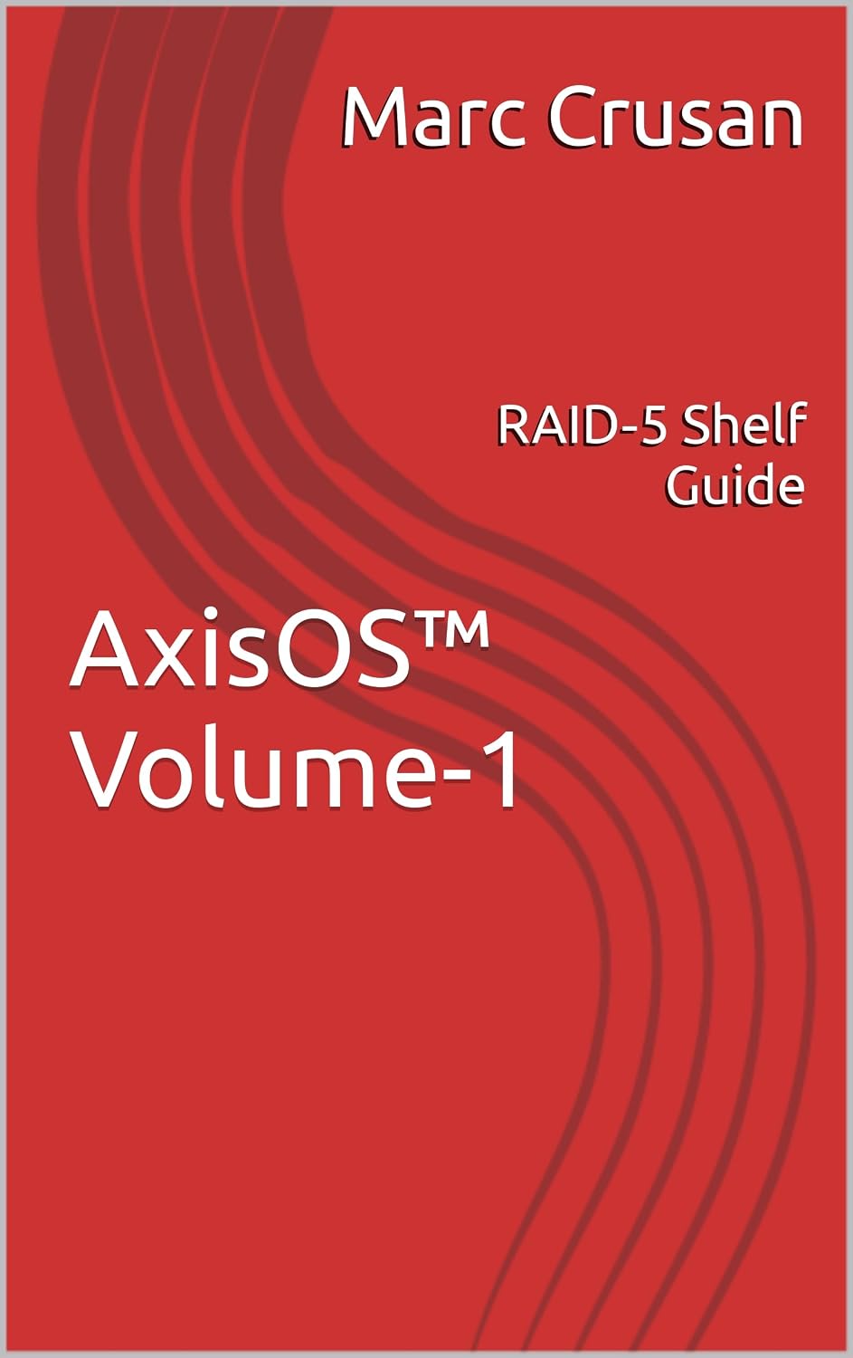 ler totalmente AxisOS™ Volume 1: RAID‑5 Shelf Guide (English Edition)