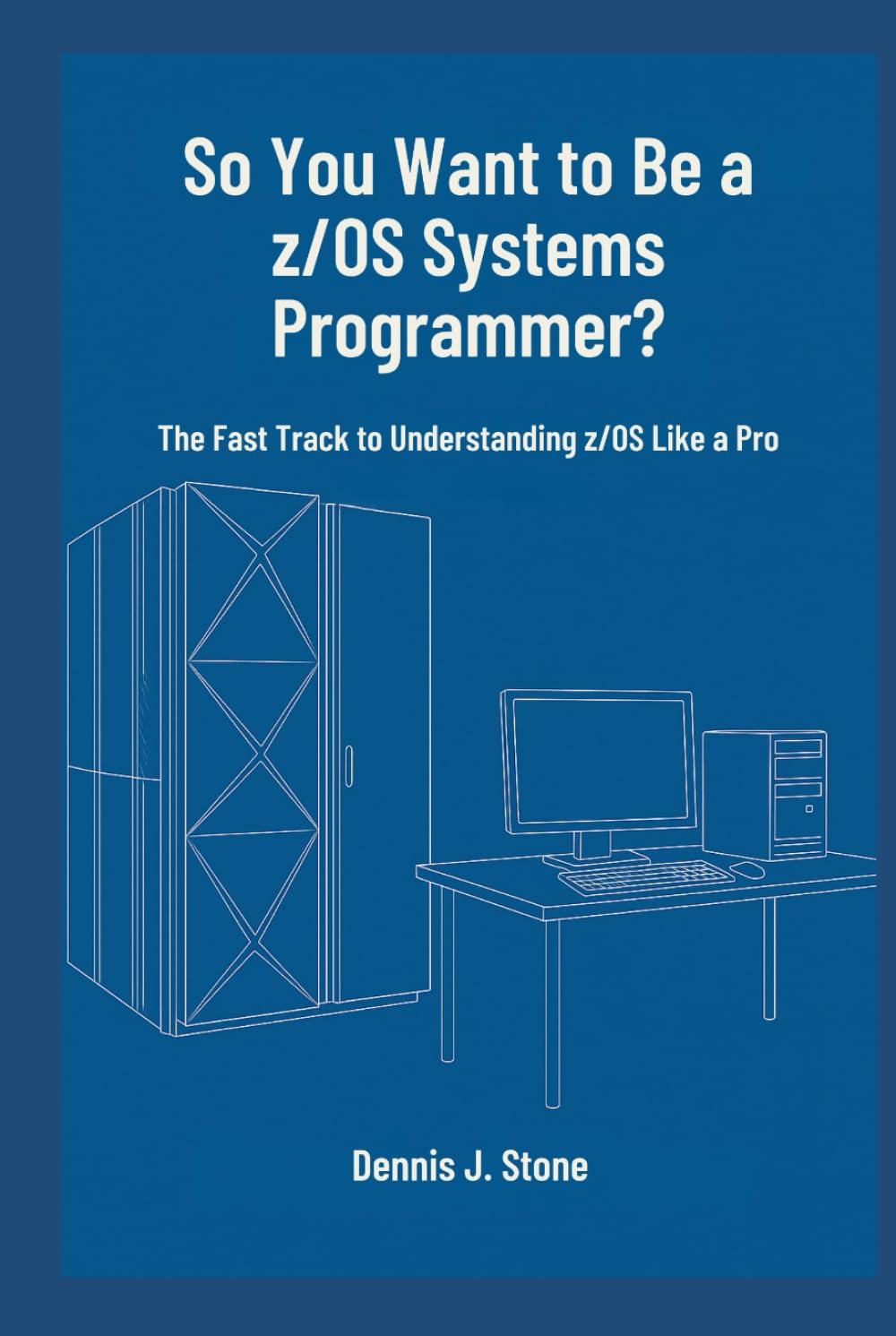 So You Want to Be a z/OS Systems Programmer?: The Fast Track to Understanding z/OS Like a Pro baixar livro de graça