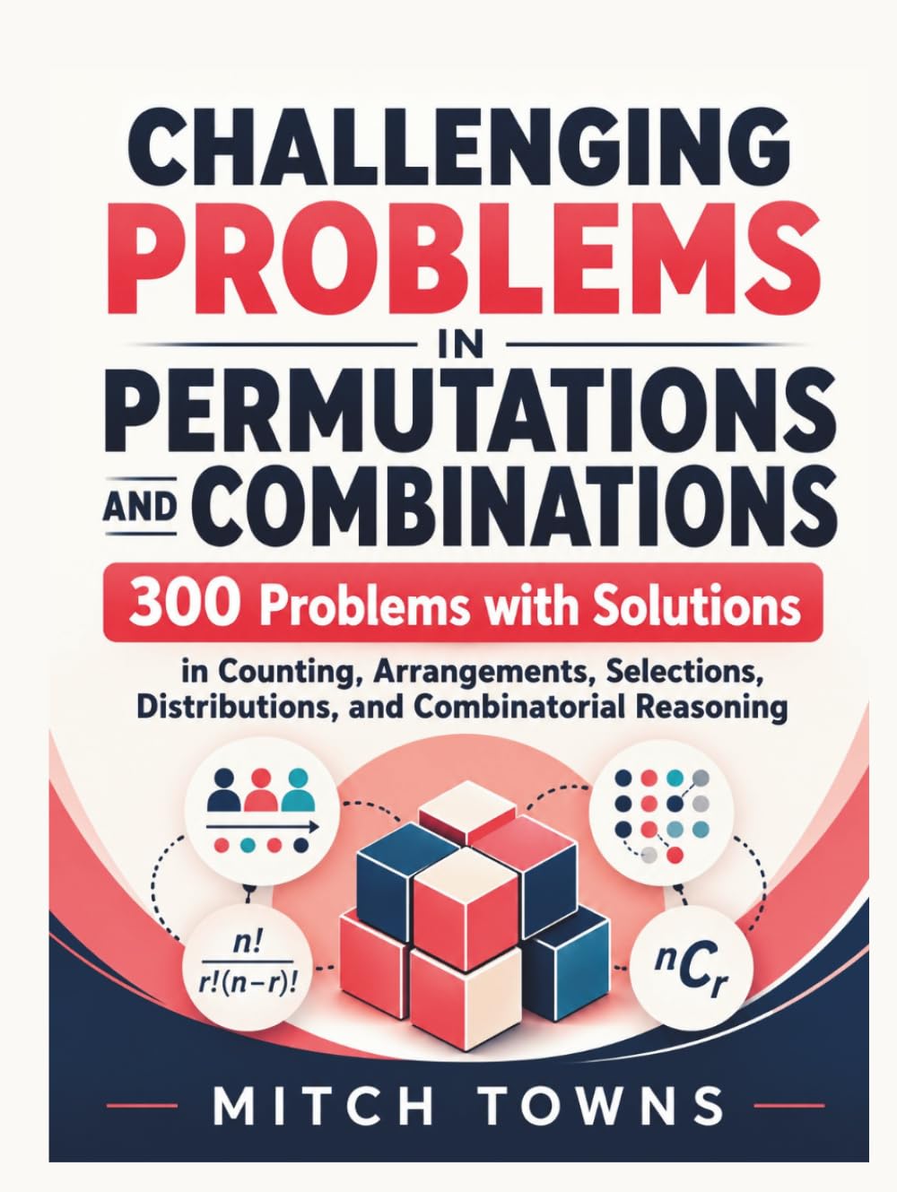capítulo por capítulo baixar Challenging Problems in Permutations and Combinations - 300 Problems with Solutions: In Counting, Arrangements, Selections, Distributions, and Combinatorial Reasoning (Quantitative Aptitude Series)