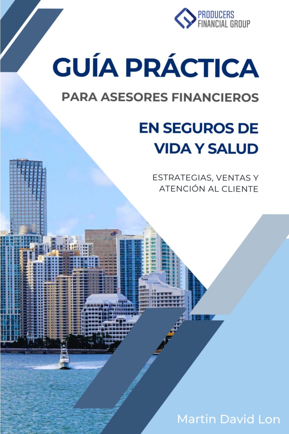 ler totalmente Guía Práctica para Asesores Financieros en Seguros de Salud y Vida en EE.UU.: Estrategias, Ventas y Atencion al Cliente