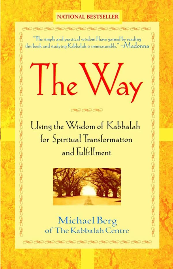 ler totalmente The Way: Using the Wisdom of Kabbalah for Spiritual Transformation and Fulfillment (English Edition)