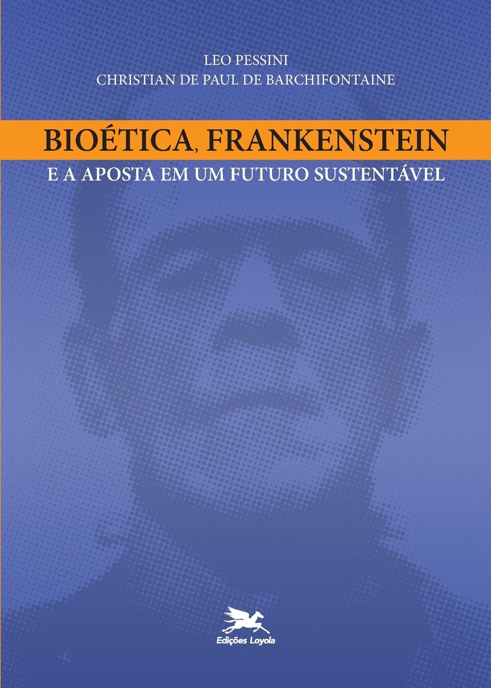 Bioética, Frankenstein e a aposta em um futuro sustentável baixar livro de graça