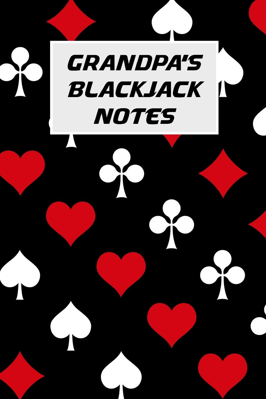 ler totalmente Grandpa's Blackjack Notes: Blackjack Notebook with Basic Strategy Card (Lined Journal)