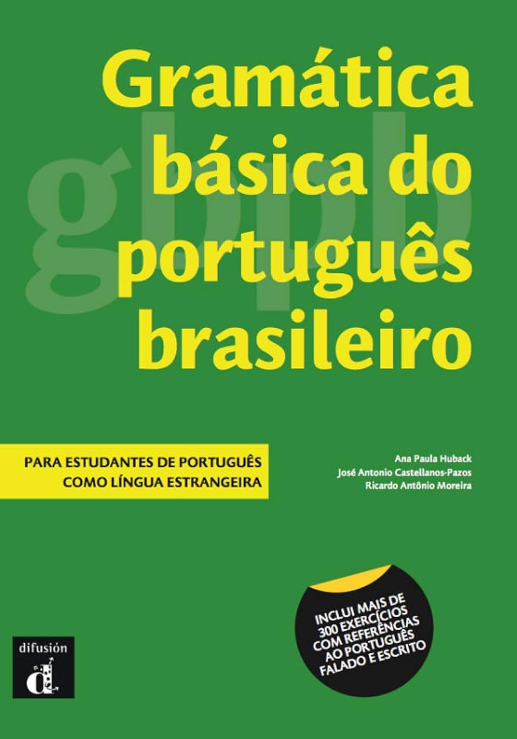 Gramática básica do português brasileiro: para estudantes de português como língua estrangeira