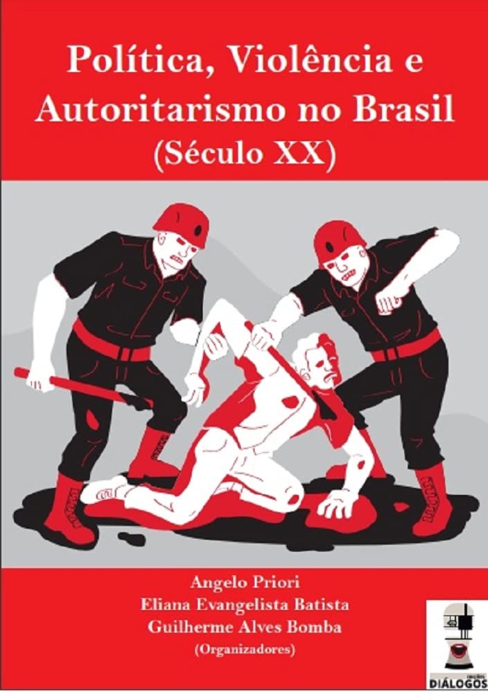 Política, autoritarismo e violência no Brasil (Século XX) baixar livro de graça