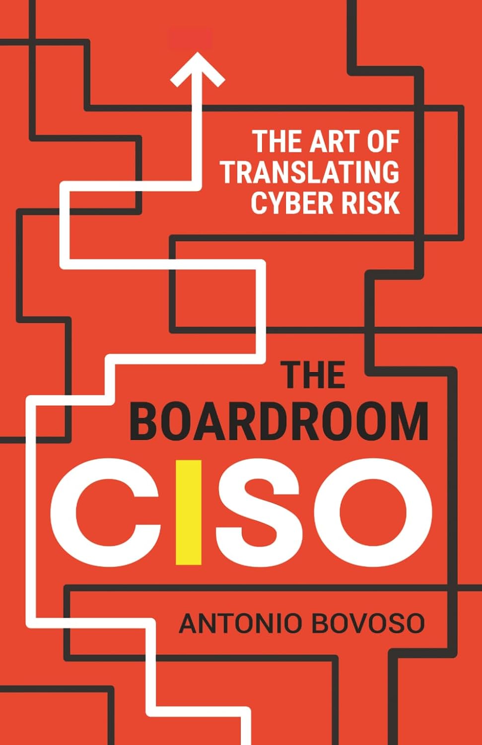 capítulo por capítulo baixar The Boardroom CISO: The Art of Translating Cyber Risk