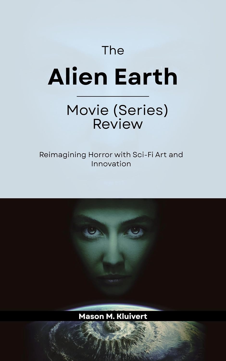 capítulo por capítulo baixar The Alien Earth Movie (Series) Review: Reimagining Horror with Sci-Fi Art and Innovation (English Edition)