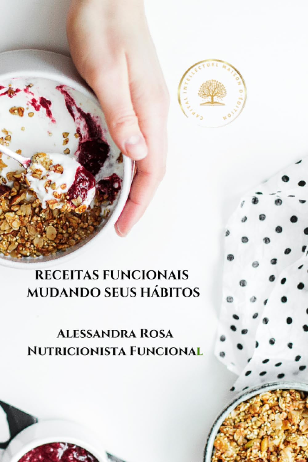 Receitas Funcionais: Mudando seus hábitos baixar o livro de graça