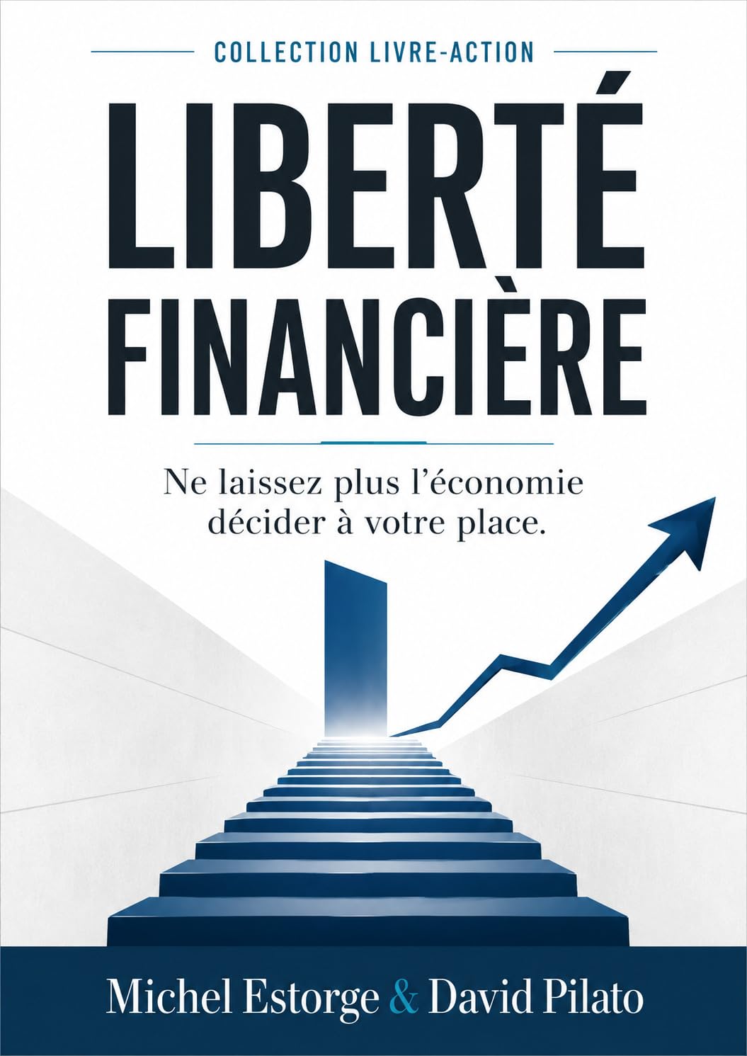 capítulo por capítulo baixar Liberté Financière: Ne laissez plus l’économie décider à votre place. (French Edition)