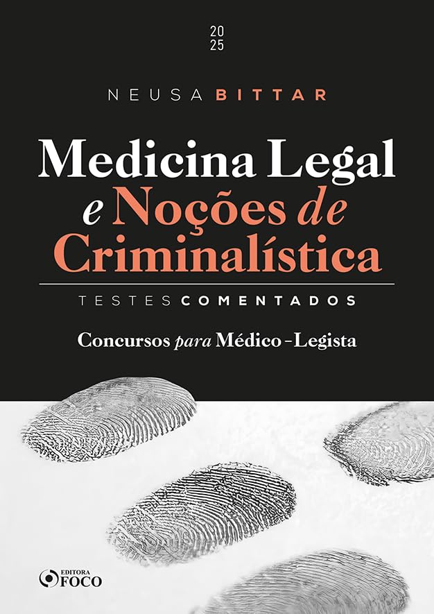 ler totalmente Medicina Legal e Noções de Criminalística - Testes Comentados - 1ª Ed - 2025
