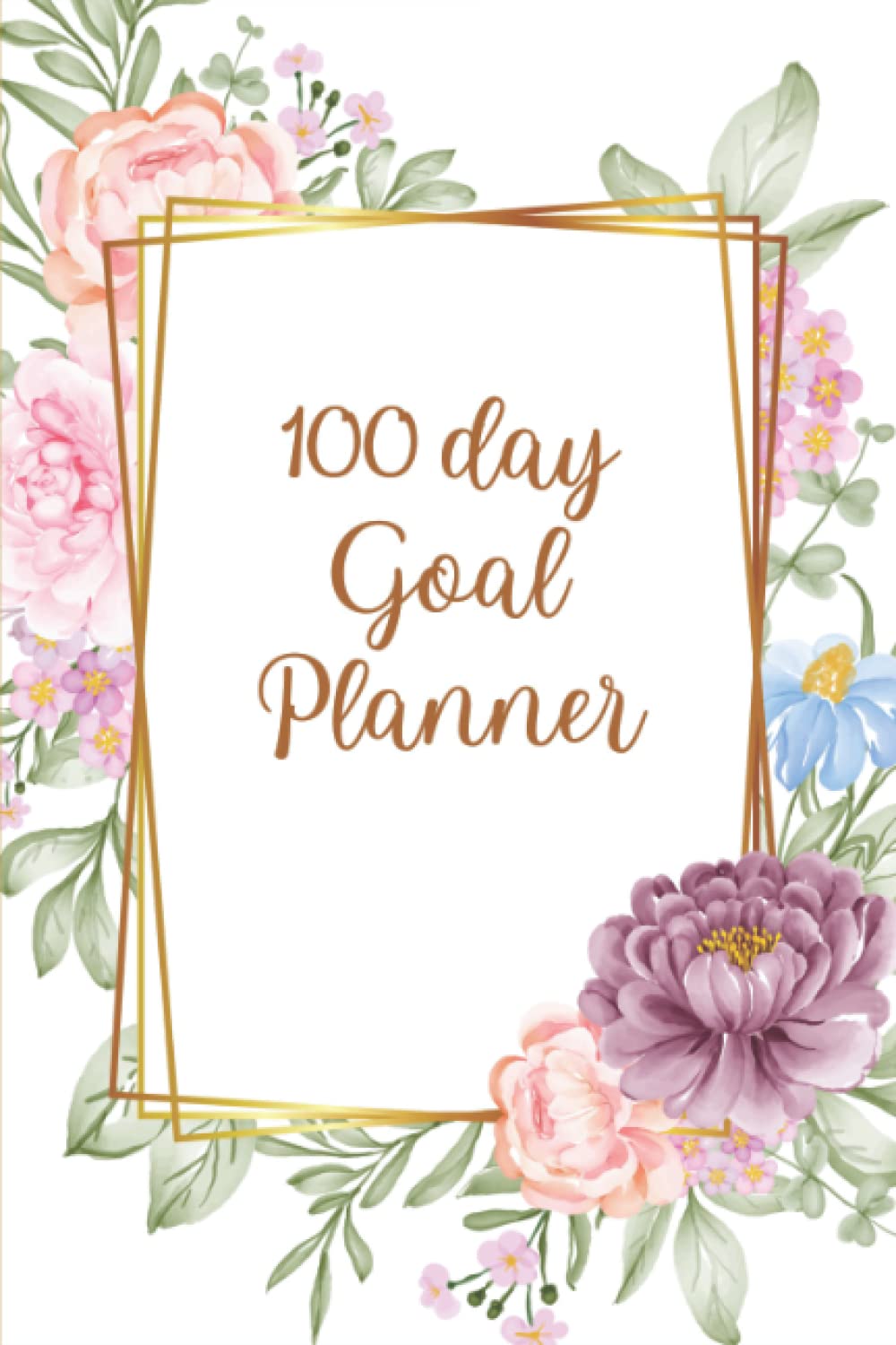 100 day Goal Planner: par day daily action plan and reflect one your successes. baixar o livro de graça