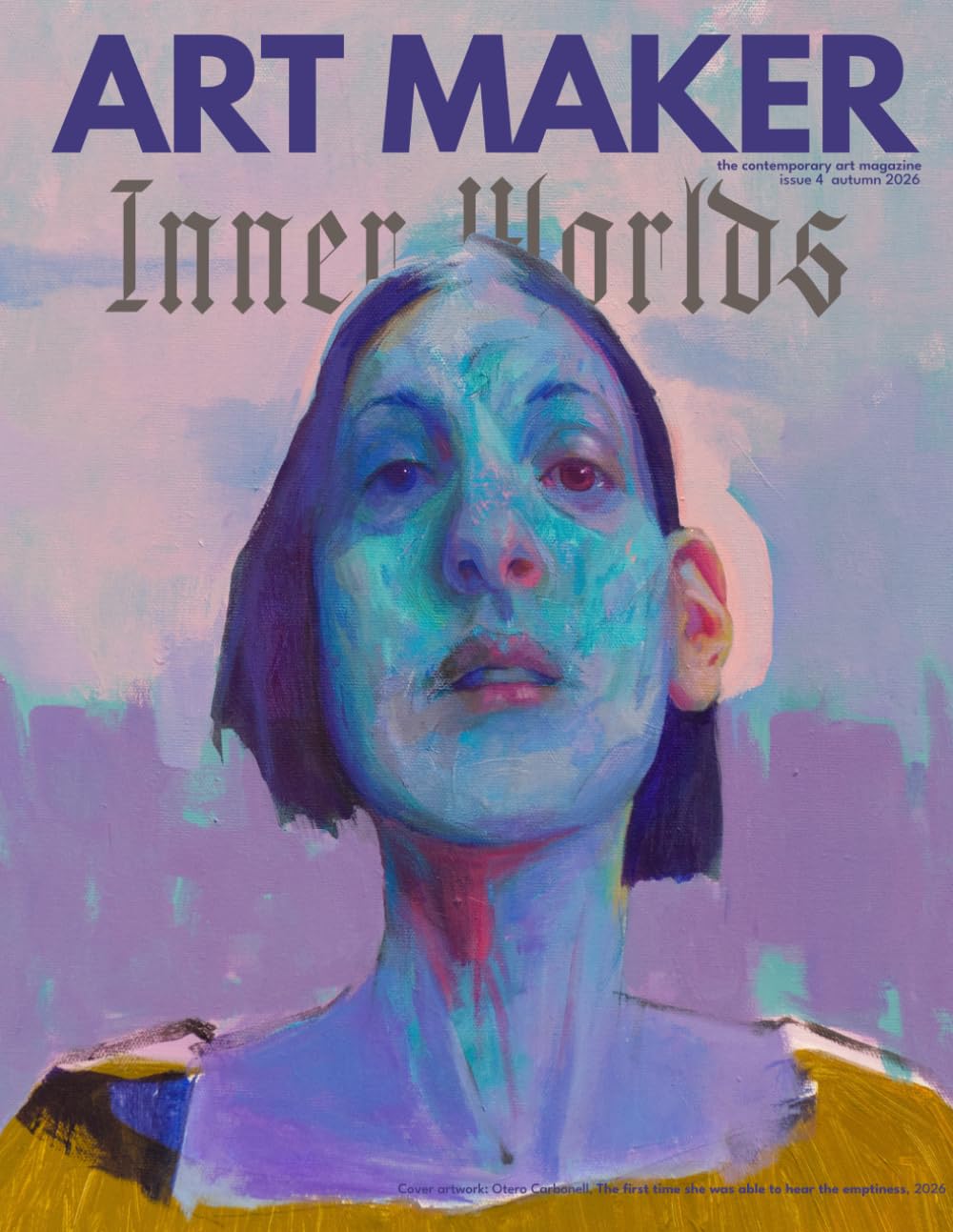 ler totalmente ART MAKER Issue 4: INNER WORLDS: Juried by Nadine Tralala / Designed and Edited by Meg Rogers Eldredge