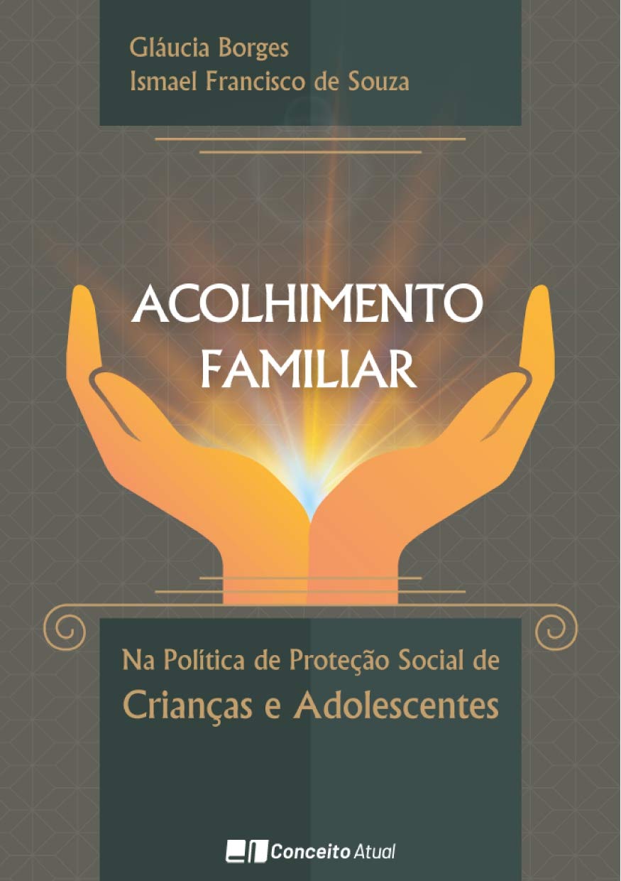 Acolhimento familiar na política de proteção social de crianças e adolescentes baixar livro de graça