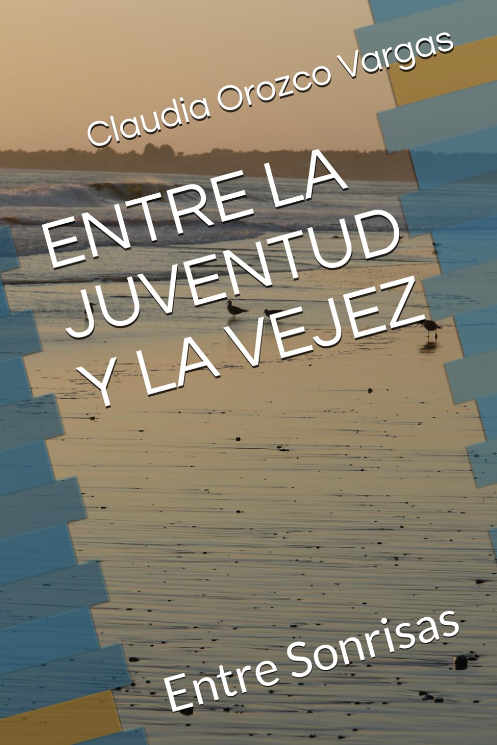 ler totalmente ENTRE LA JUVENTUD Y LA VEJEZ: Entre Sonrisas