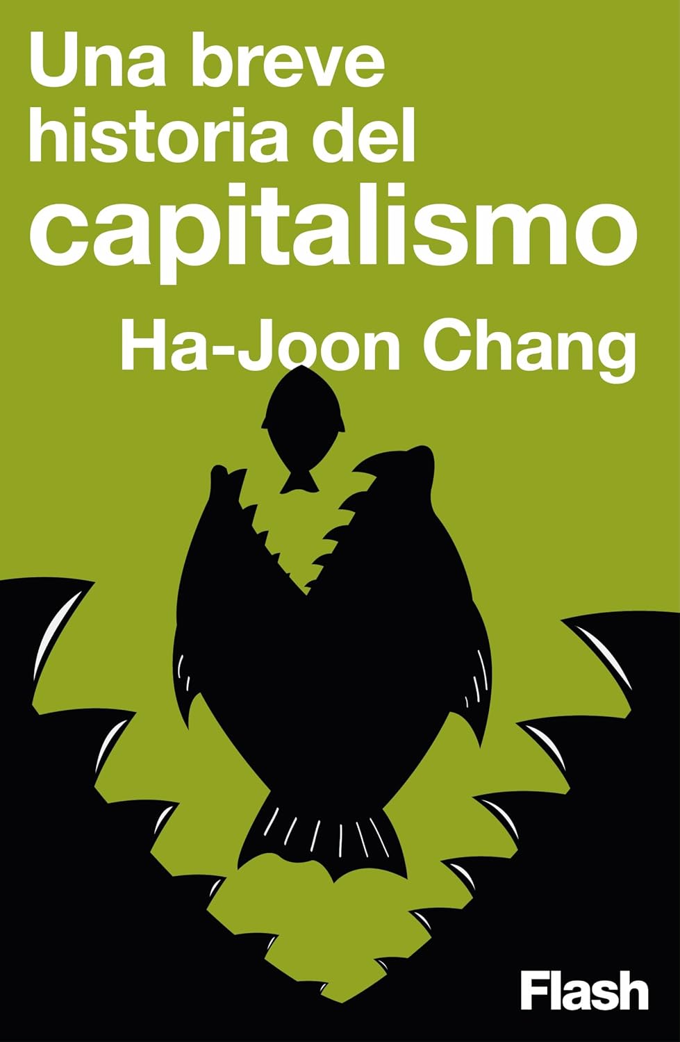 ler totalmente Una breve historia del capitalismo (Flash Ensayo) (Spanish Edition)