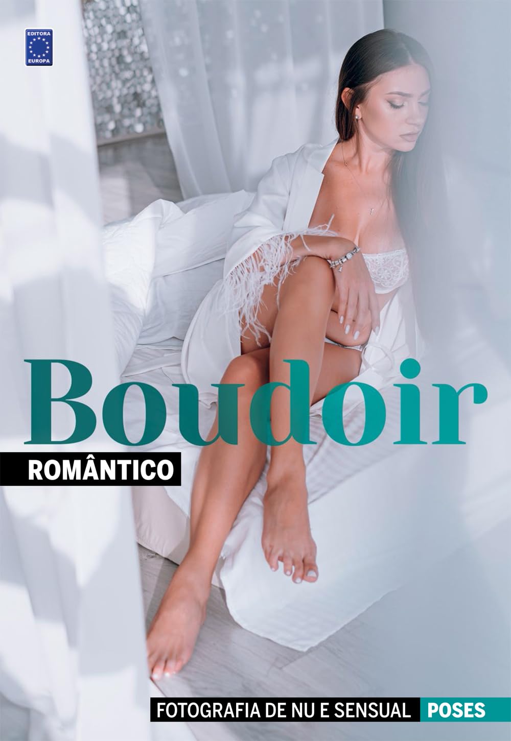Fotografia de Nu e Sensual - Poses Boudoir - Romântico baixar livro de graça