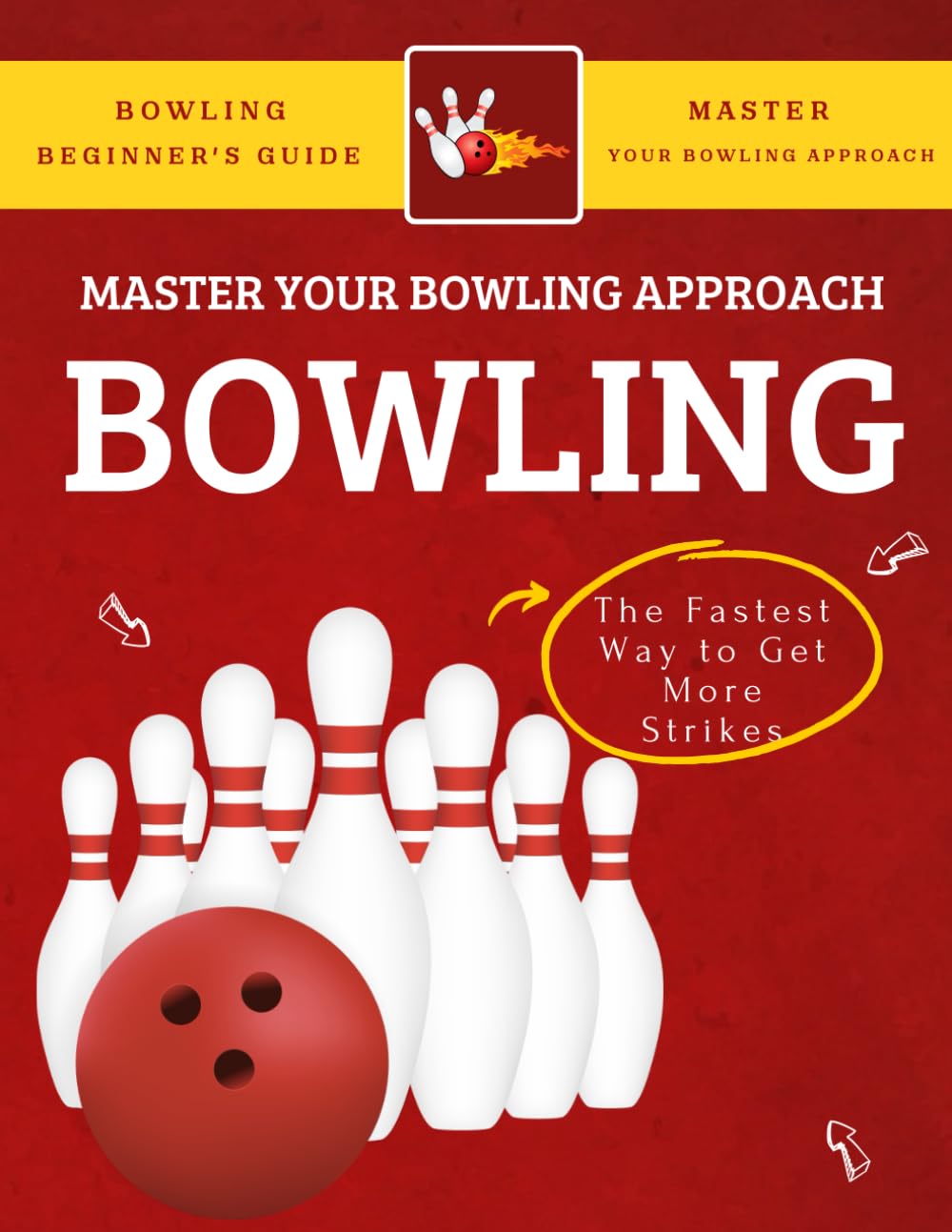 ler totalmente Master Your Bowling Approach: The Fastest Way to Get More Strikes