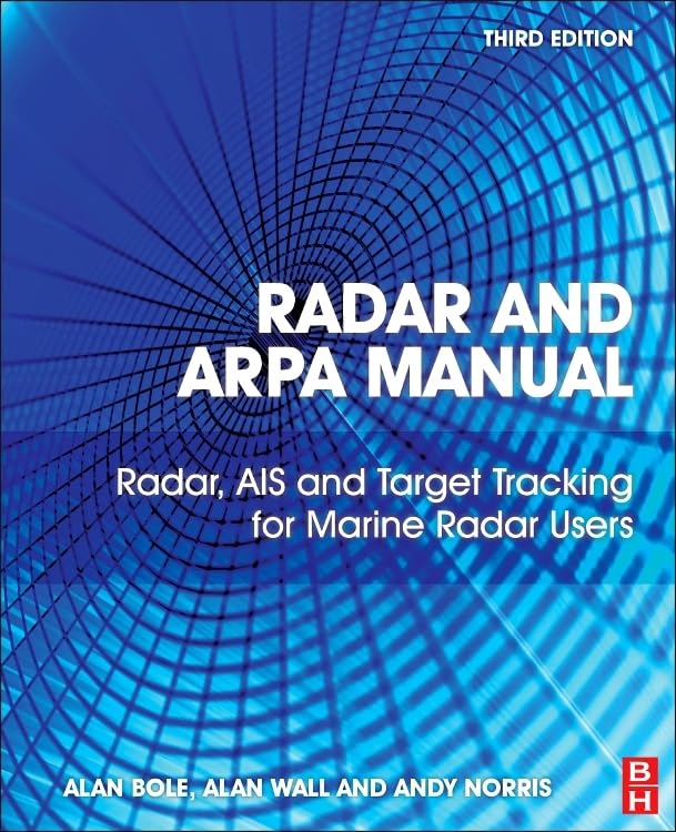 Radar and ARPA Manual: Radar, AIS and Target Tracking for Marine Radar Users baixar livro de graça