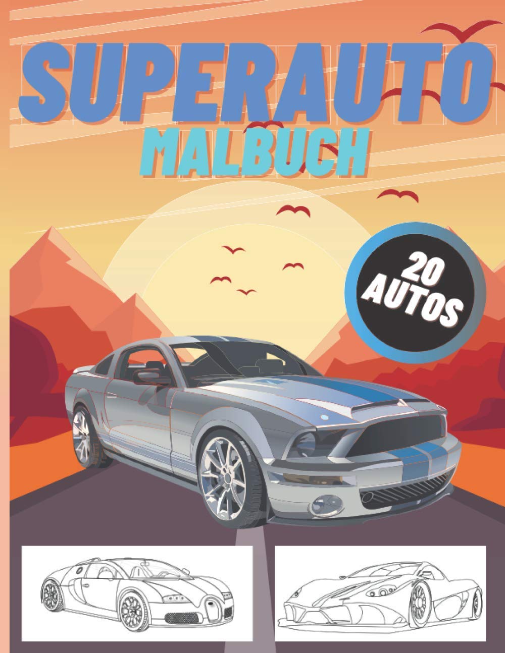 Superauto malbuch: Supersportwagen Ausmalbuch für Kinder und Erwachsene baixar livro de graça