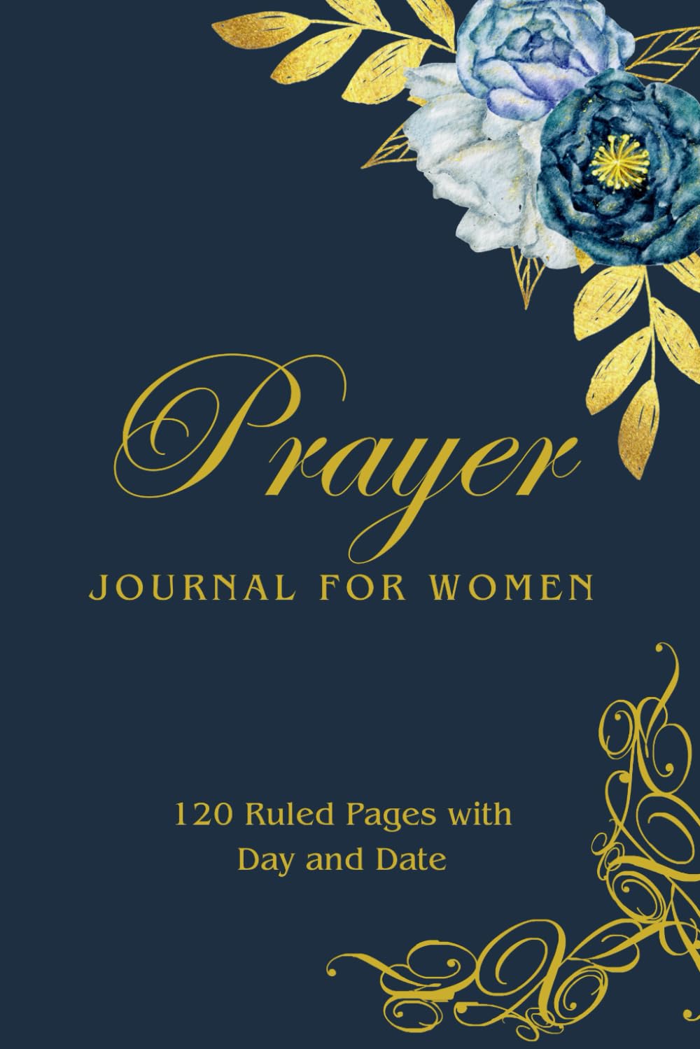ler totalmente Prayer Journal for Woman: 120 Ruled Pages to start your day right, connect with the divine, practice gratitude, and manifest the life you desire.