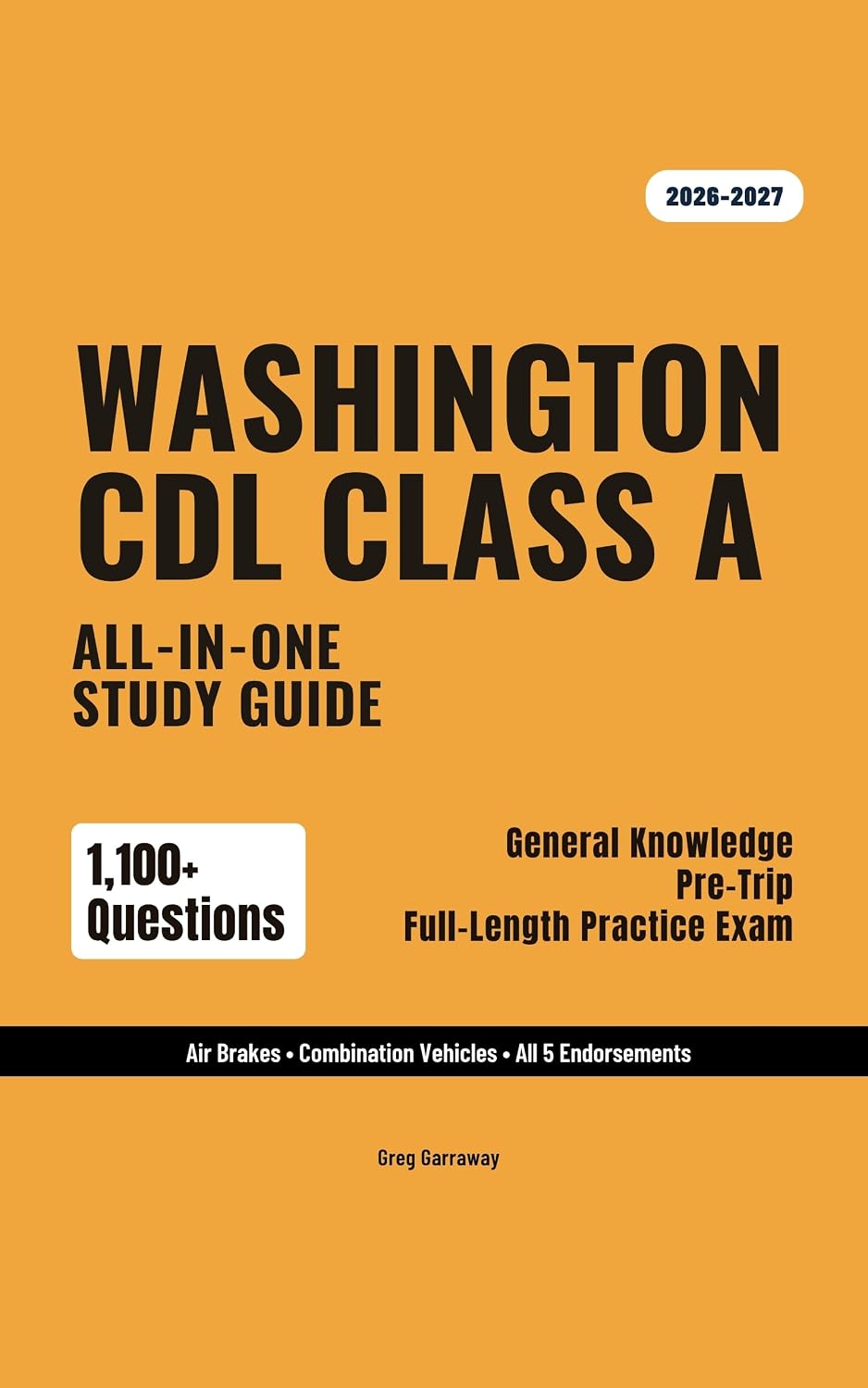Washington CDL Class A Study Guide 2026-2027: Complete Exam Prep for General Knowledge, Air Brakes, Combination Vehicles & All Endorsements — 1,100+ Questions & 10 Full Exams (English Edition) baixar o livro de graça