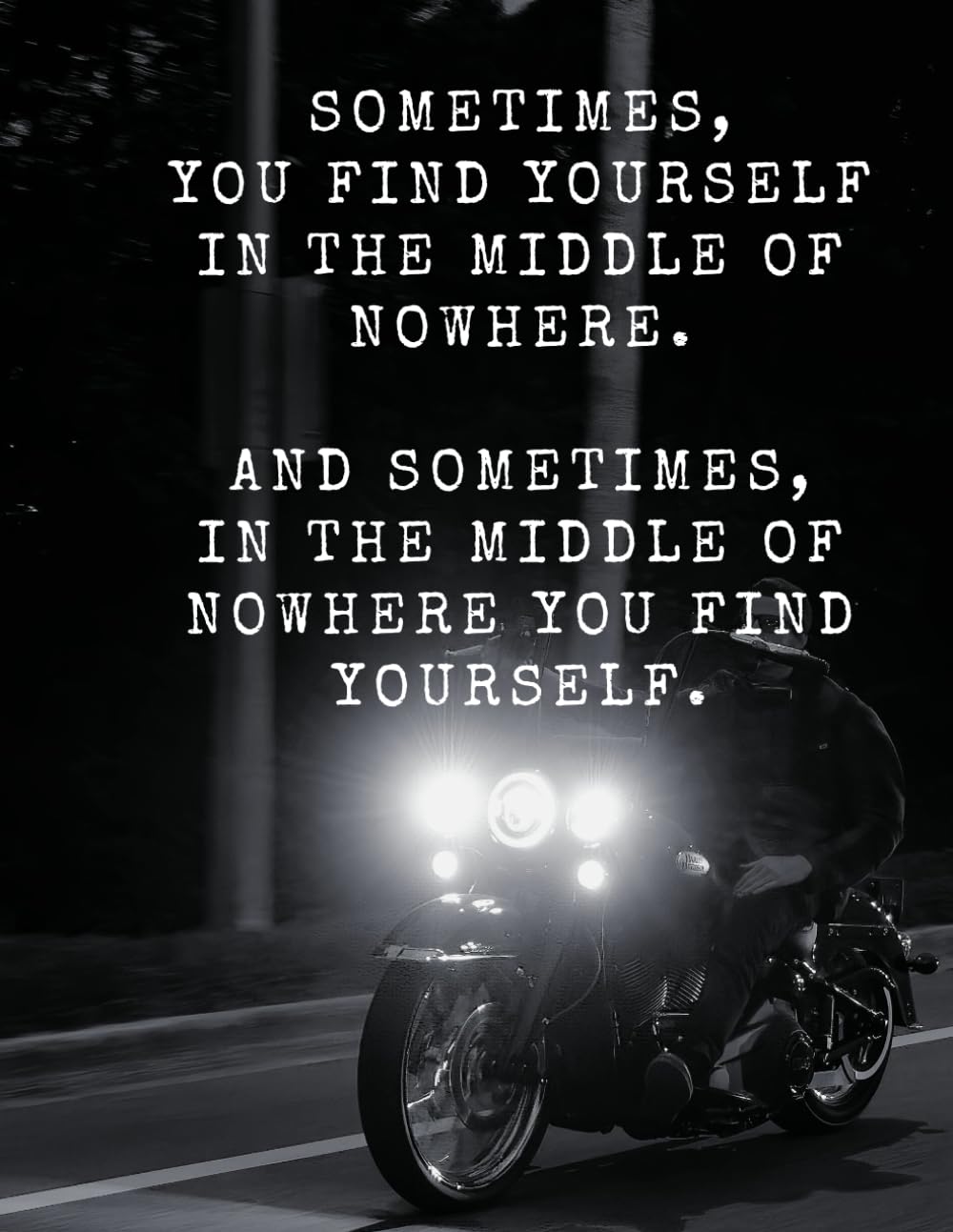 Sometimes You Find Yourself in the Middle of Nowhere, Ride or Die Bullet Journal