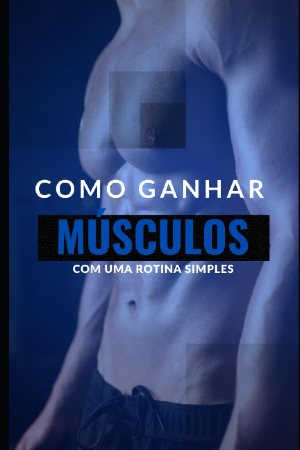 capítulo por capítulo baixar Ganhando Músculos (Portuguese Edition)