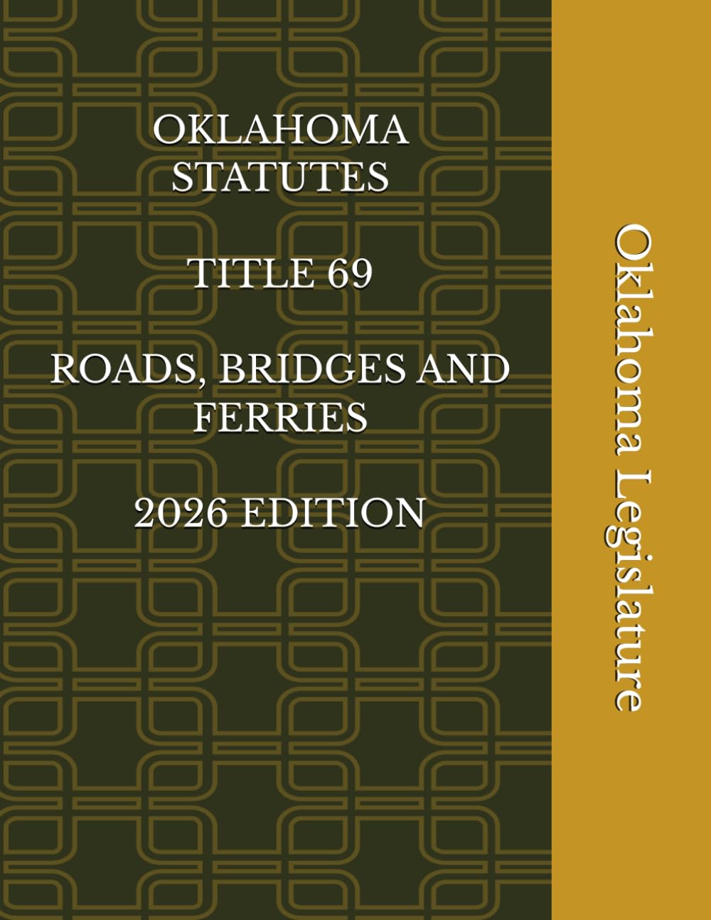 OKLAHOMA STATUTES TITLE 69 ROADS, BRIDGES AND FERRIES 2026 EDITION baixar livro de graça