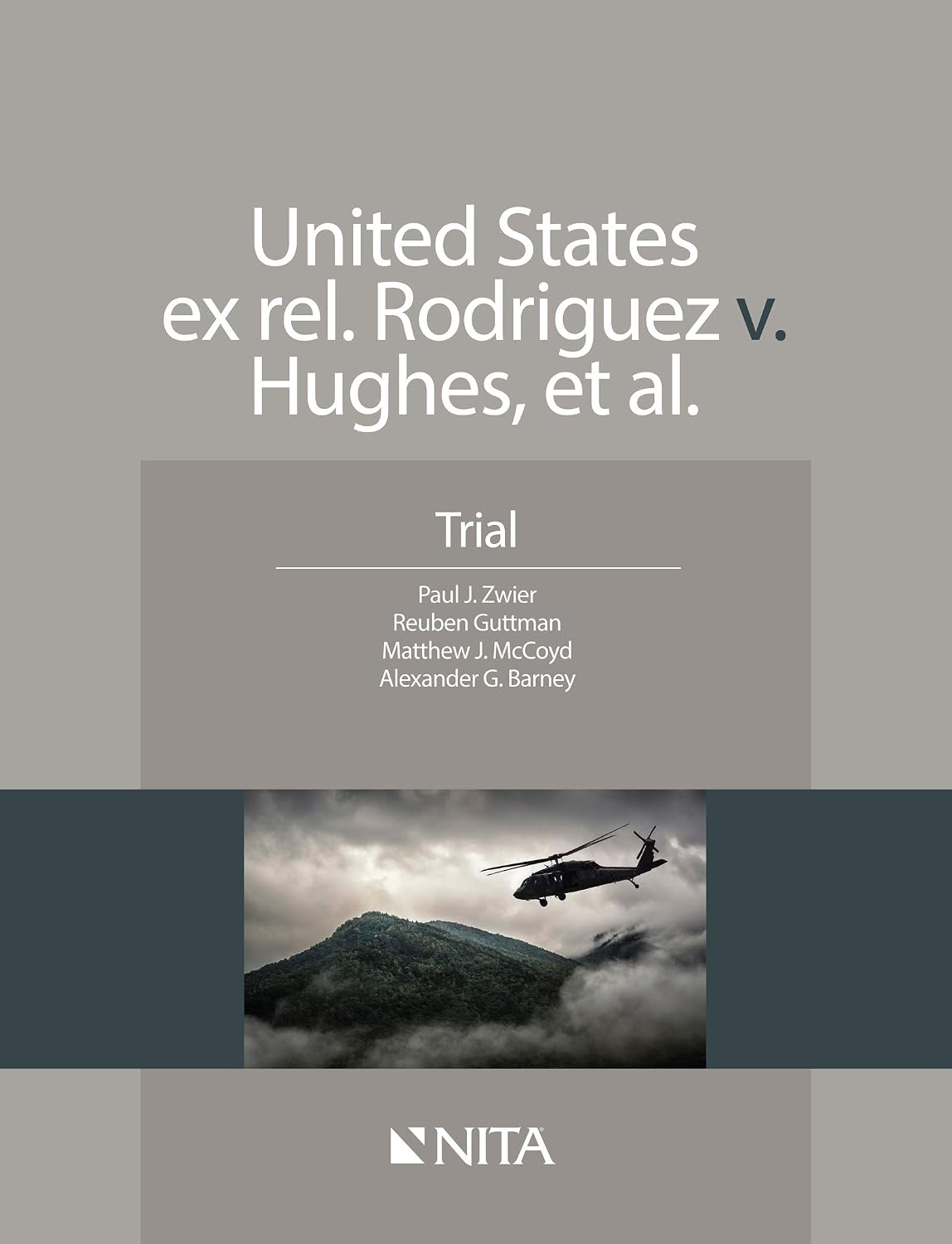 United States ex rel. Rodriguez v. Hughes, et. al.: Trial (NITA) (English Edition)