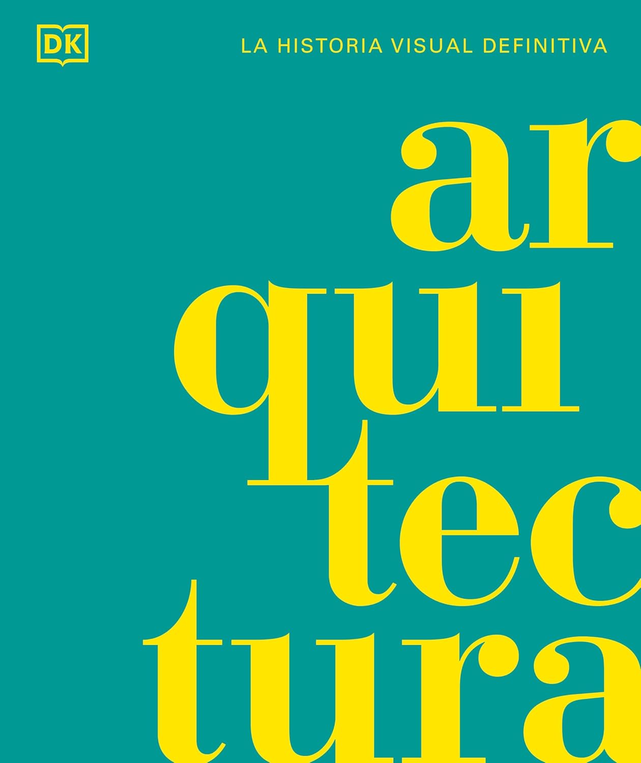 Arquitectura (Architecture): La Historia Visual Definitiva baixar o livro de graça