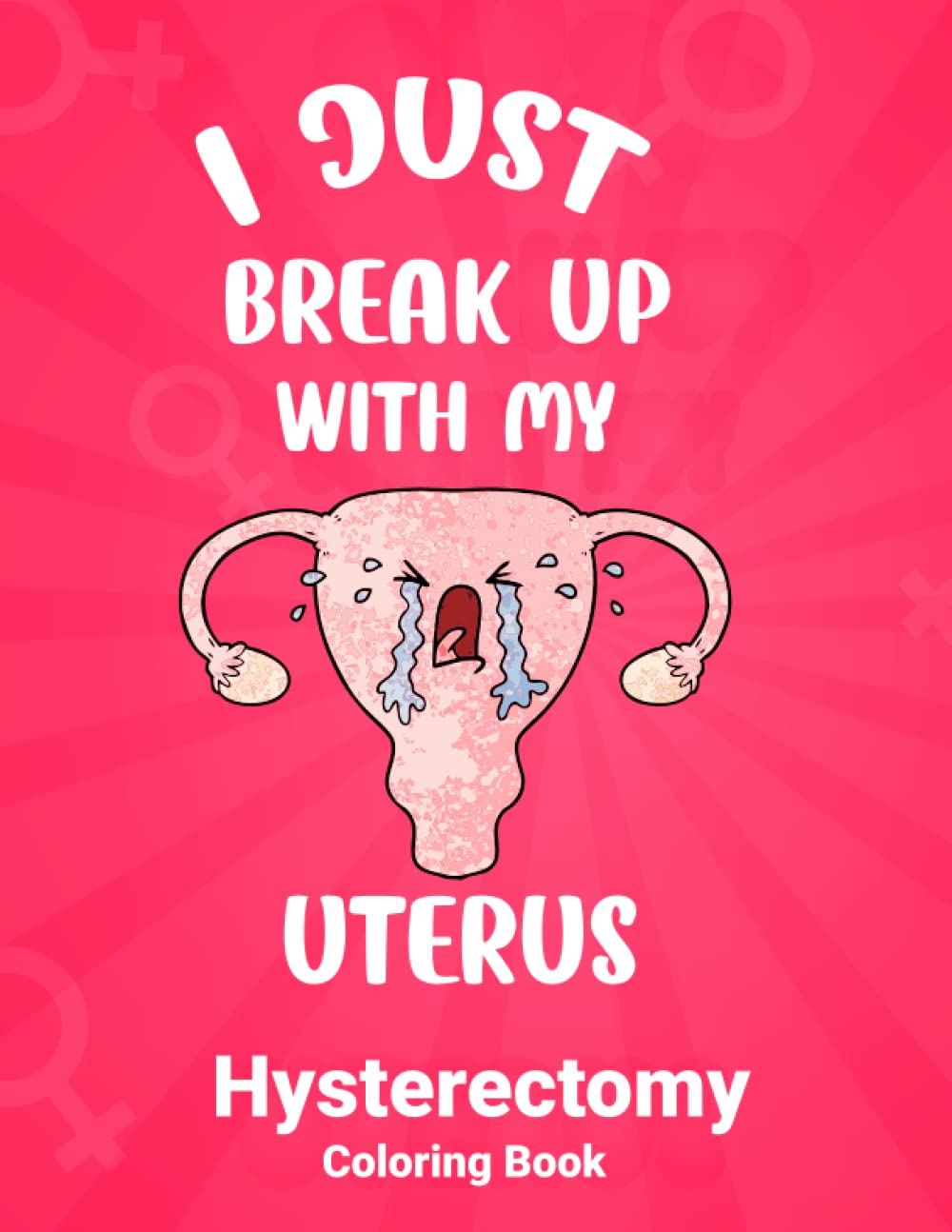 Hysterectomy Coloring Book: Funny Hysterectomy Gifts With Hilarious Quotes For Recovery Patient and best Women activity and coloring book baixar livro de graça