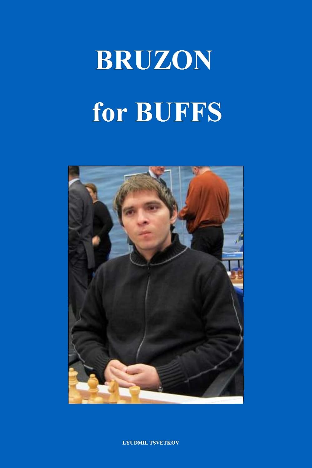 capítulo por capítulo baixar Bruzon for Buffs (Chess Players for Buffs) (English Edition)
