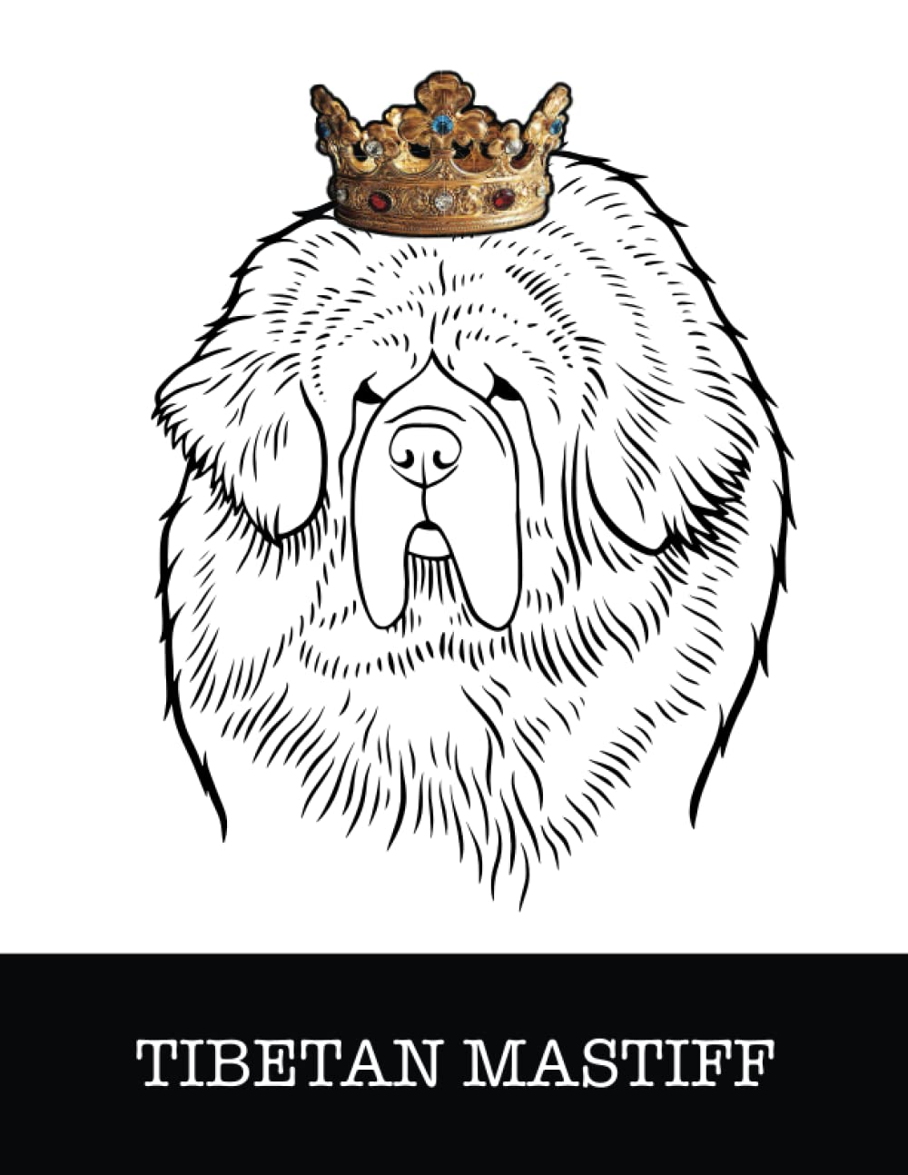 capítulo por capítulo baixar Tibetan Mastiff: Tibetan Mastiff King/Queen Wearing Crown 8.5 x 11 Notebook Journal, 200 lined pages