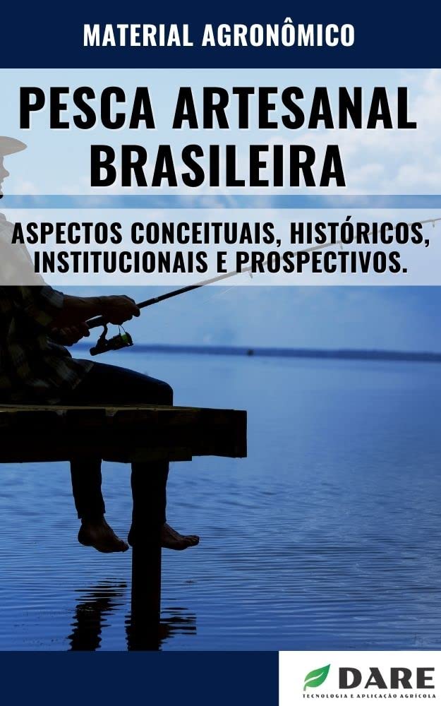 capítulo por capítulo baixar PESCA ARTESANAL BRASILEIRA | Aspectos Historicos, Constitucionais e Caracteristicas