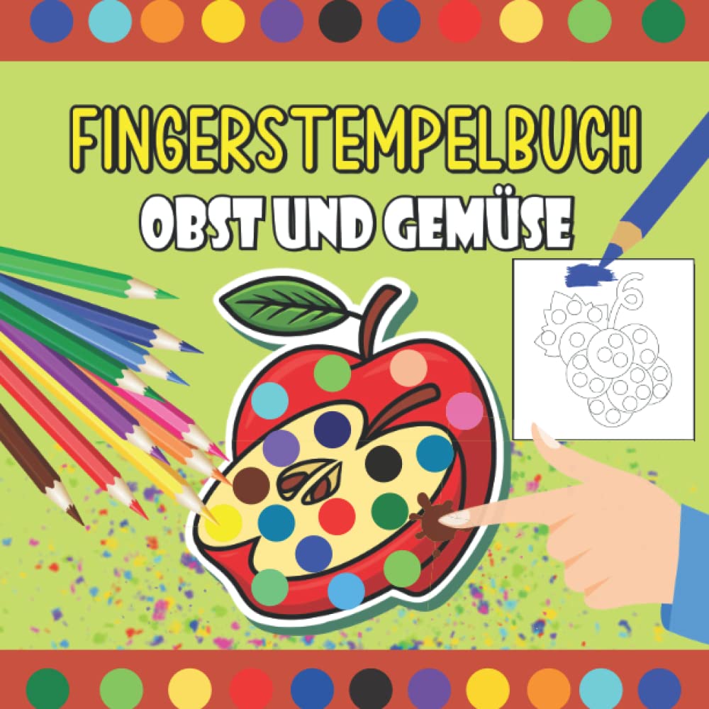 capítulo por capítulo baixar Fingerstempelbuch Obst und Gemüse: Fingerstempel Buch und Bastelbuch für Kinder (German Edition)