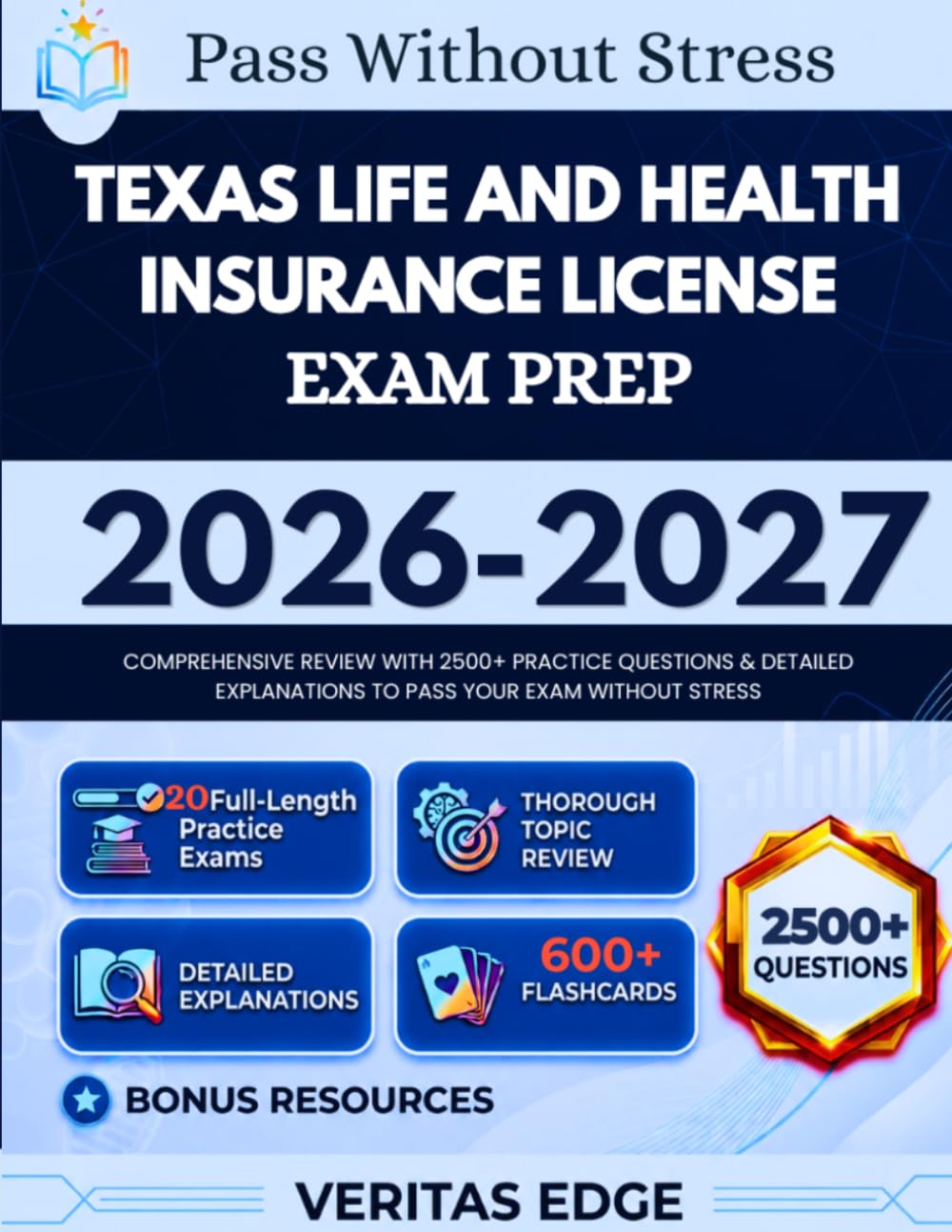 ler totalmente Texas Life and Health Insurance License Exam Prep 2026-2027: Comprehensive Review with 2500+ Practice Questions & Detailed Explanations to Pass Your Exam Without Stress