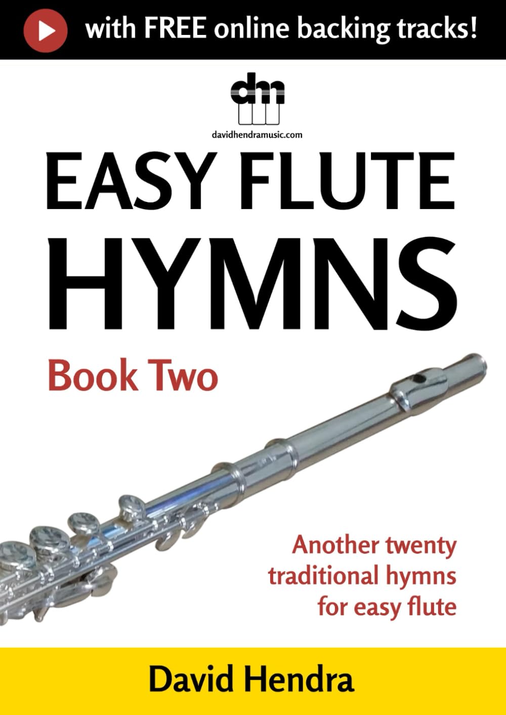 Easy Flute Hymns - Book Two: Another twenty traditional hymns for easy flute (Easy Flute series) baixar o livro de graça