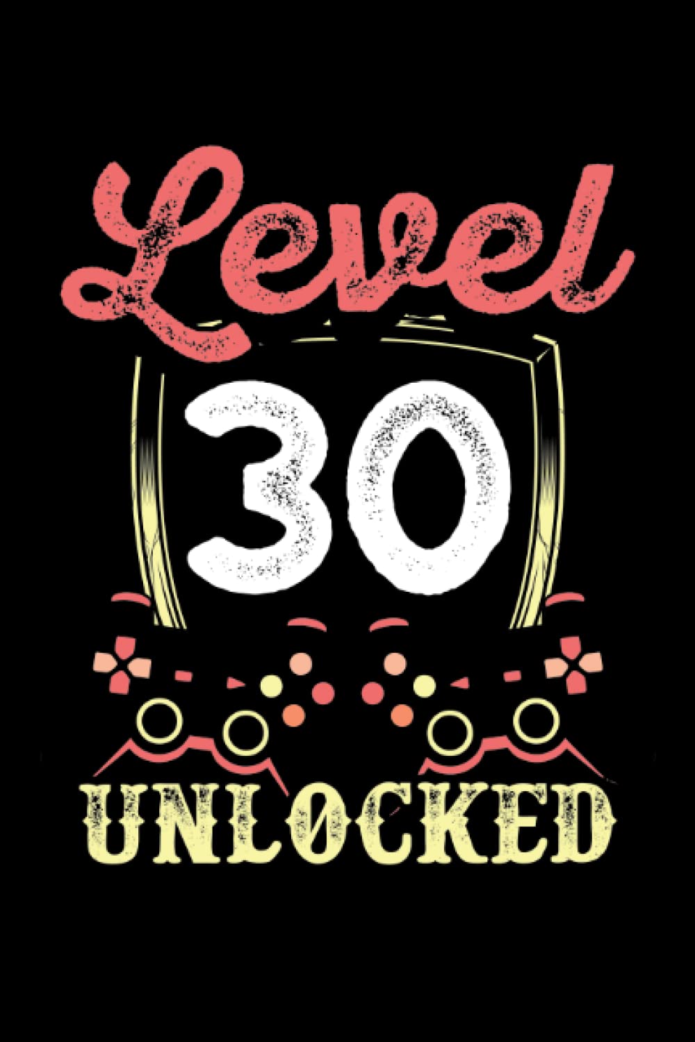 Level 30 unlocked: Dot Grid Jounal ToDo Exercise Book or Diary 6" x 9" (15.24 x 22.86 cm) 120 pages baixar o livro de graça