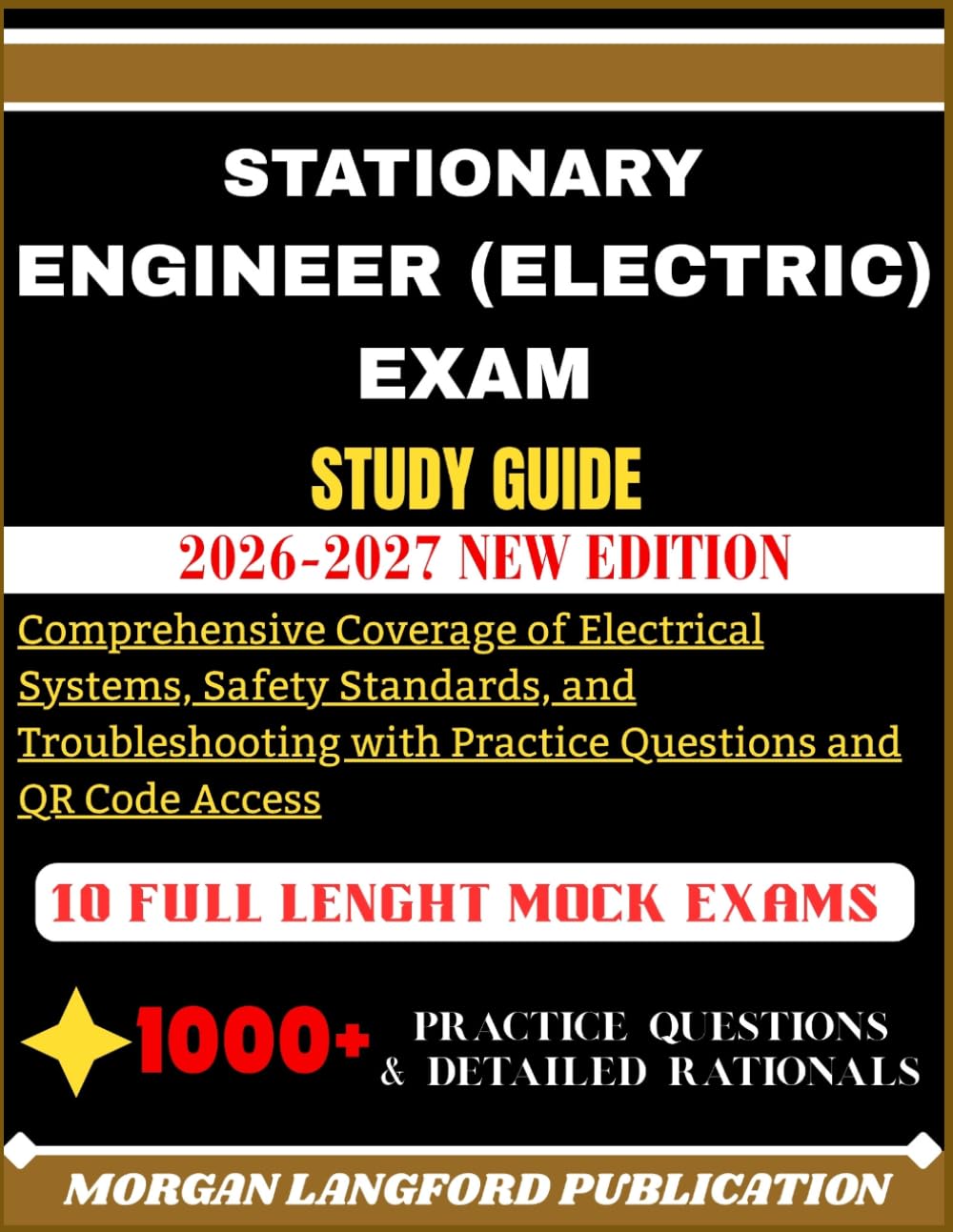 ler totalmente Stationary Engineer (Electric) Exam Study Guide 2026-2027: Comprehensive Coverage of Electrical Systems, Safety Standards, and Troubleshooting with Practice Questions and QR Code Access