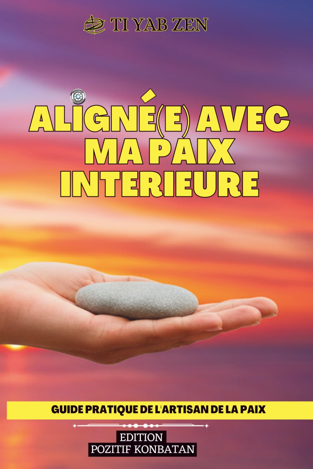 ler totalmente Aligné(e) avec ma paix intérieure (French Edition)