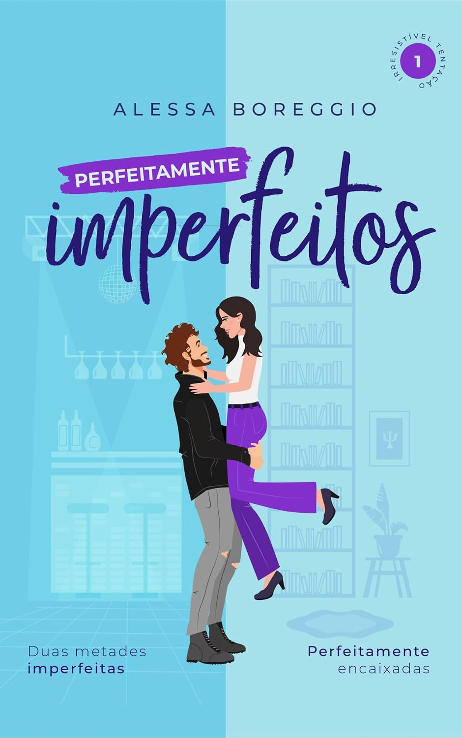 Perfeitamente Imperfeitos (Livro 1 de 3: Irresistível Tentação) baixar livro de graça